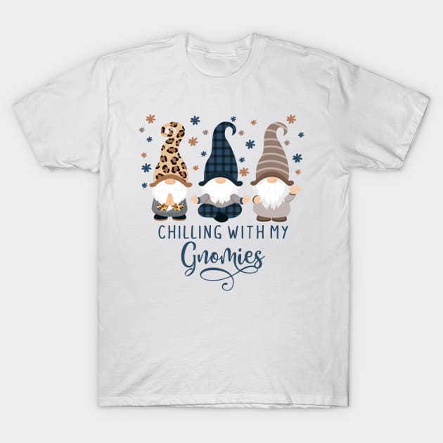 Chilling With My Gnomies - Winter Gnome T-Shirt by BDAZ